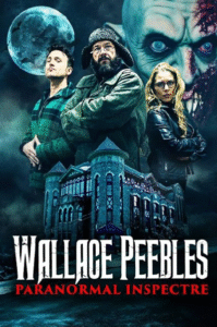 مشاهدة وتحميل فيلم Wallace Peebles: Paranormal Inspectre 2025 مترجم اون لاين