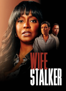 مشاهدة وتحميل فيلم Wife Stalker 2025 مترجم اون لاين